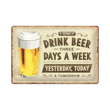 Nostalgic-Art Medium Metal Sign I Only Drink Beer 3 Days A Week 20x30cm