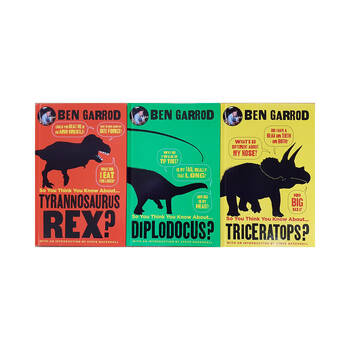 So You Think Know About Dinosaurs? 3 Paperback Book Set 8y+ Ben Garrod