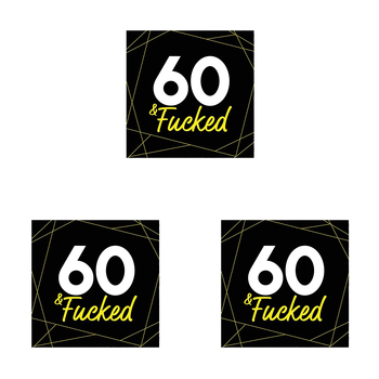3PK Filthy Sentiments 60 & F*cked Card w/ Envelope 14x14cm