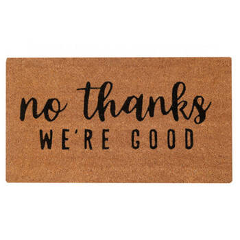 Maine And Crawford No Thanks We'Re Good Coir Doormat 70x40cm