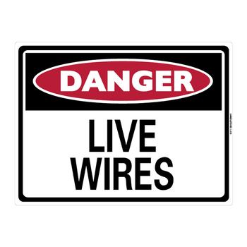 Danger Live Wires Large Sign 450x600x1mm Polypropylene