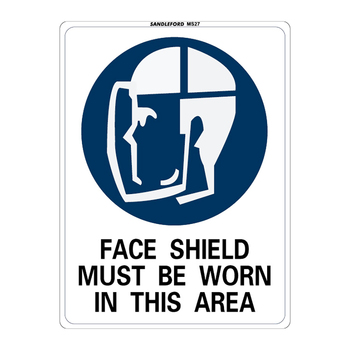 Face Shield Must Be Worn In This Area Medium Sign 200x300x1mm Polypropylene