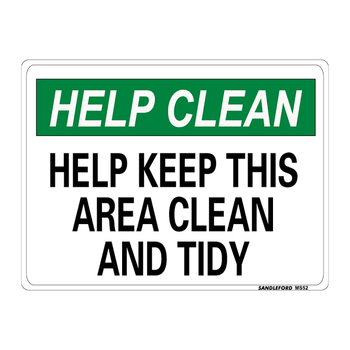 Help Keep This Area Clean And Tidy Medium Sign 225x300x1mm Polypropylene
