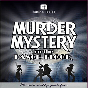 Talking Tables Host Your Own Murder Mystery On The Dancefloor Solving Game