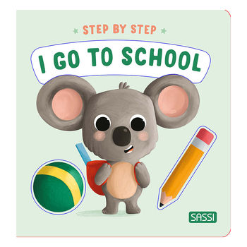 Sassi Step by Step I go to School Educational Childrens Board Book 0+