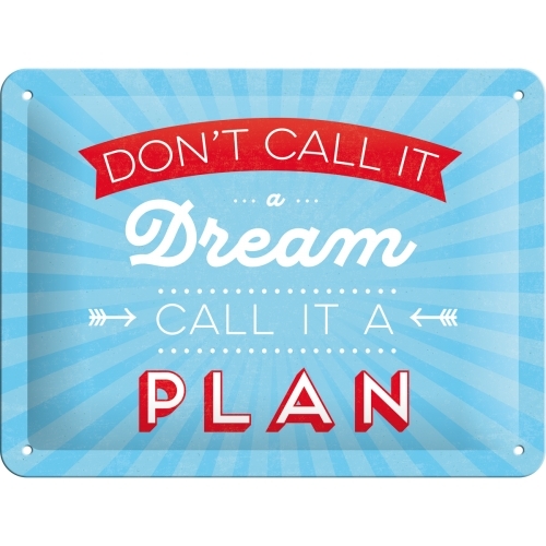 Nostalgic Art 15x20cm Small Wall Hanging Metal Sign Don't Call it a Dream