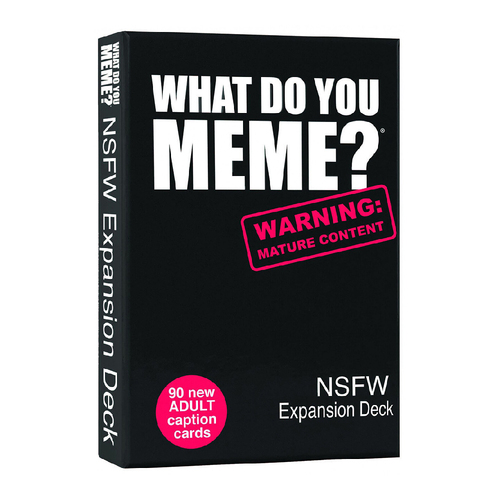 What Do You Meme NSFW Expansion Deck Adult Party Card Game 17+
