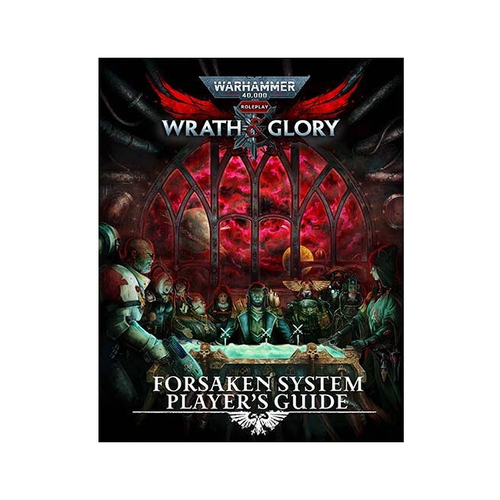 Warhammer 40,000 Wrath & Glory Forsaken System Players Guide RPG