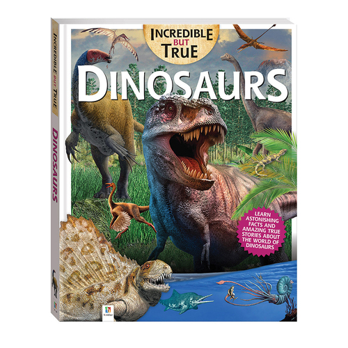 Curious Universe Incredible But True: Dinosaurs Childrens Fact Book 7y+