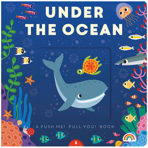 Really Decent Books Push Me, Pull You - Under The Ocean 1y+ Kids's Activity