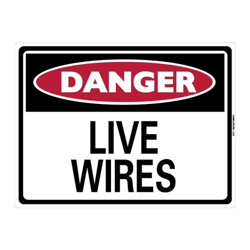 Danger Live Wires Large Sign 450x600x1mm Polypropylene