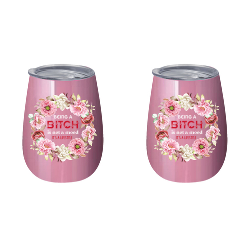 2PK Being A B*tch 360ml S/S Vacuum Insulated Tumbler Double Walled Mug