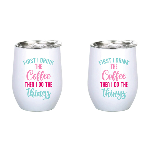 2PK First I Drink Coffee Then 360ml Stainless Steel Double Walled Thermo Mug