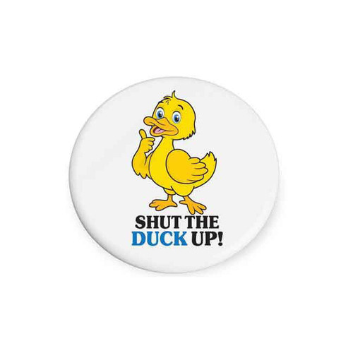 Shut The Duck Up Beautiful On The Inside Ceramic Drink Coaster Round 9cm
