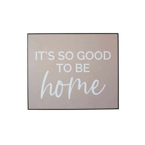 Rayell Wall Art Quote Good to be Home 30x25x1.8cm