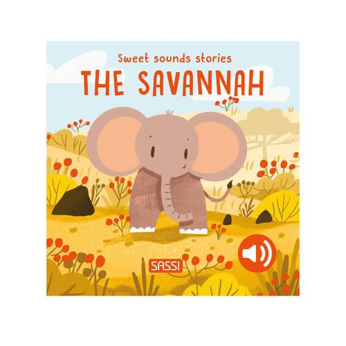 Sassi Sweet Sounds Stories Baby/Kids Audio Board Book The Savannah 10m+